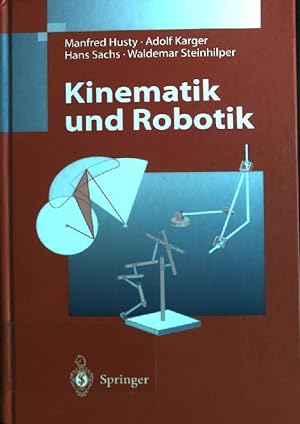 Immagine del venditore per Kinematik und Robotik. venduto da books4less (Versandantiquariat Petra Gros GmbH & Co. KG)