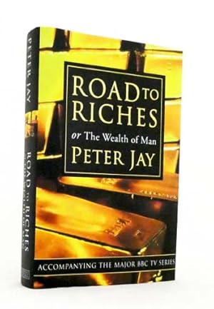 Bild des Verkufers fr Road to Riches or The Wealth of Man zum Verkauf von Adelaide Booksellers