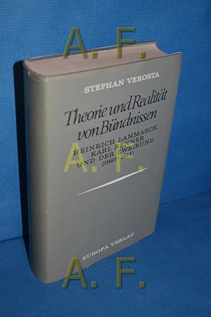 Bild des Verkufers fr Theorie und Realitt von Bndnissen / Heinrich Lammasch, Karl Renner und der Zweibund (1897-194) zum Verkauf von Antiquarische Fundgrube e.U.