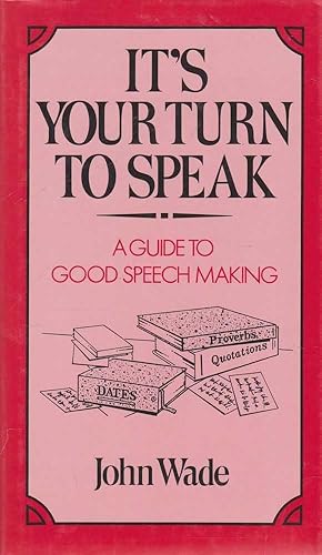 Seller image for It's Your Turn To Speak: A Guide to Good Speech Making for sale by Leura Books