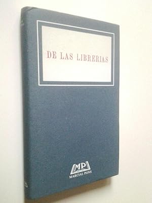 Seller image for De las libreras, de su antigedad y provecho, de su sitio, de la estimacin que de ellas deben hacer las repblicas, y de la obligacin que los prncipes , assi seglares como eclesisticos, tienen de fundarlas, augmentarlas y conservarlas (Edicin facsmil) for sale by MAUTALOS LIBRERA