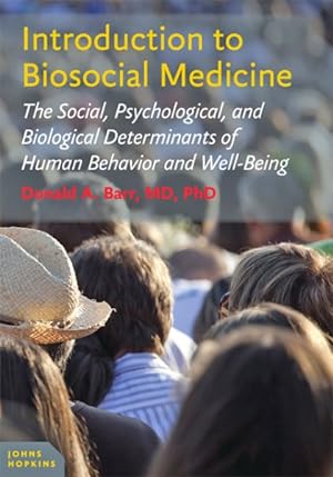 Seller image for Introduction to Biosocial Medicine : The Social, Psychological, and Biological Determinants of Human Behavior and Well-Being for sale by GreatBookPrices