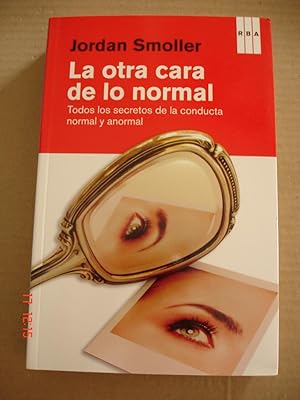 Seller image for La otra cara de lo normal.Todos los secretos de la conducta normal y anormal. for sale by Librera Mareiro