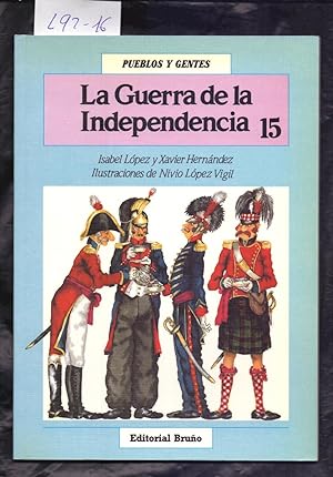 Seller image for LA GUERRA DE LA INDEPENDENCIA for sale by Libreria 7 Soles