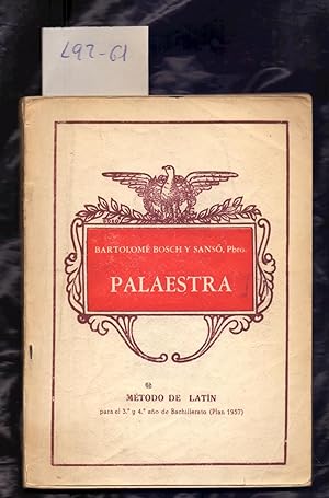 Seller image for PALAESTRA - METODO DE LATIN PARA TERCER Y CUARTO AO DE BACHILLERATO (PLAN 1957) - EJERCICIOS TEXTOS LATINOS - for sale by Libreria 7 Soles