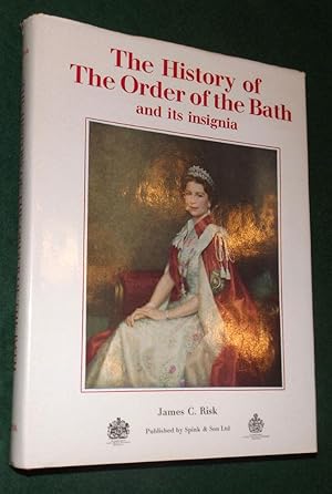 Seller image for THE HISTORY OF THE ORDER OF THE BATH AND ITS INSIGNIA for sale by Portman Rare Books