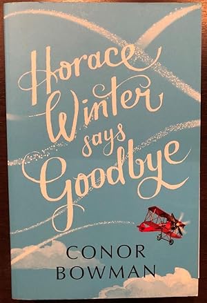 Immagine del venditore per HORACE WINTER SAYS GOODBYE venduto da Happyfish Books