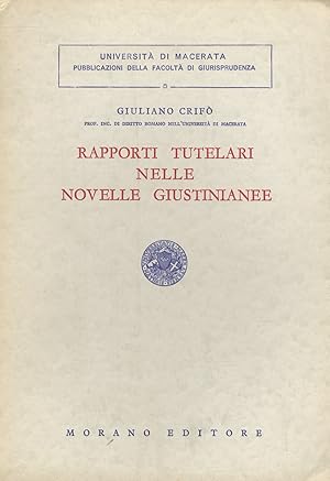 Image du vendeur pour Rapporti tutelari nelle Novelle Giustinianee. mis en vente par Libreria Oreste Gozzini snc