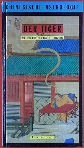 Imagen del vendedor de Chinesische Astrologie. Der Tiger. 1914 - 1926 - 1950 - 1962 - 1974 - 1986 - 1998. a la venta por biblion2