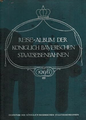 Reise-Album der Bayerischen Staatseisenbahnen für 1916/17