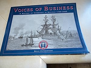 VOICES OF BUSINESS A History of Commerce in Halifax 1750-2000