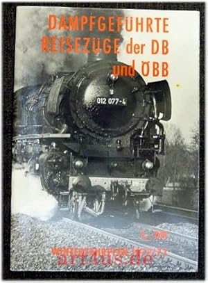 Bild des Verkufers fr Dampfgefhrte Reisezge der DB und BB : Winterfahrplan 1972/73. zum Verkauf von art4us - Antiquariat