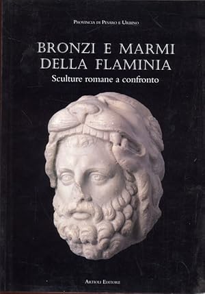 Bild des Verkufers fr Bronzi e marmi della Flaminia. Sculture romane a confronto zum Verkauf von Librodifaccia
