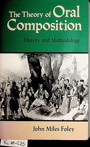 Bild des Verkufers fr The theory of oral composition : History and methodology zum Verkauf von ANTIQUARIAT.WIEN Fine Books & Prints