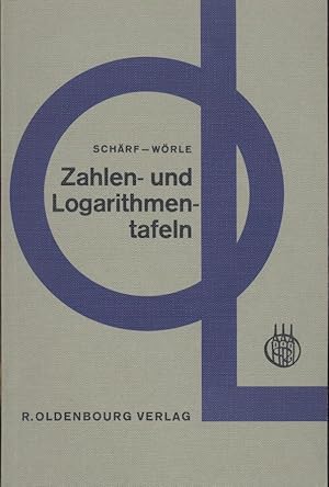 Zahlen- und Logarithmentafeln. 6. Auflage.