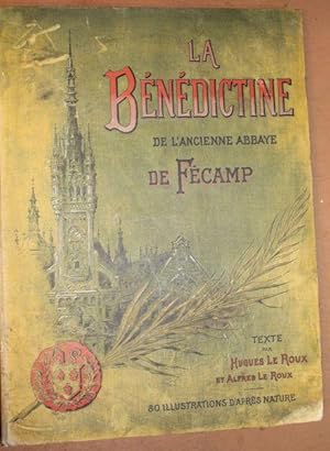 La Bénédictine de l'ancienne abbaye de Fécamp.