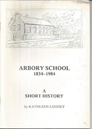 Arbory School 1834-1984 - A Short History