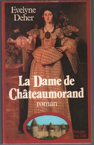 Seller image for La dame de chateaumorand for sale by librairie philippe arnaiz