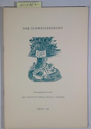 Der Schweizerdegen. Druckerei zum Froschauer. Heft III, Juli 1941