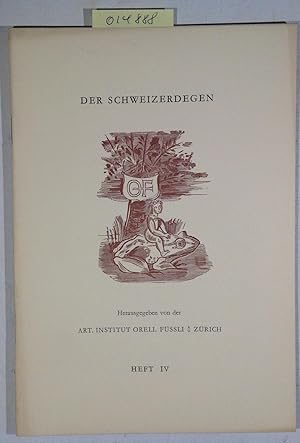 Der Schweizerdegen. Druckerei zum Froschauer. Heft IV, Februar 1942
