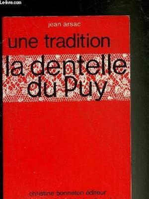 Bild des Verkufers fr LA DENTELLE DU PUY. zum Verkauf von Le-Livre
