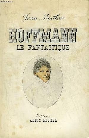 Image du vendeur pour HOFFMANN LE FANTASTIQUE. mis en vente par Le-Livre