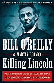 Seller image for Killing Lincoln (Bill O'Reilly's Killing) : The Shocking Assassination that Changed America Forever for sale by Alpha 2 Omega Books BA