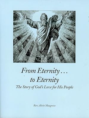 From Eternity. to Eternity (The Story of God's Love for His People)