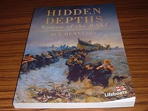 Hidden Depths : Women of the RNLI * Signed By Author *