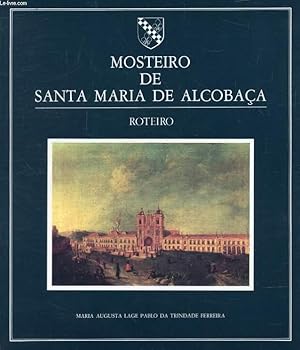 Bild des Verkufers fr MOSTEIRO DE SANTA MARIA DE ALCOBAA zum Verkauf von Le-Livre
