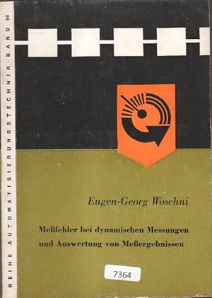 Bild des Verkufers fr Mefehler bei dynamischen Messungen und Auswertung von Meergebnissen. Eugen-Georg Woschni / Reihe Automatisierungstechnik ; Bd. 90 zum Verkauf von Bcher bei den 7 Bergen