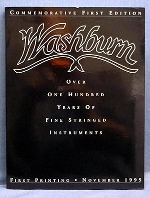 Seller image for Washburn, Over One Hundred Years Of Fine Stringed Instruments for sale by Dennis McCarty Bookseller