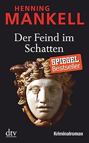 Bild des Verkufers fr Der Feind im Schatten : Kriminalroman. Henning Mankell. Aus dem Schwed. von Wolfgang Butt / dtv ; 21334 zum Verkauf von Antiquariat Buchhandel Daniel Viertel