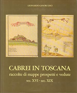 Imagen del vendedor de Cabrei in Toscana Raccolte di mappe, prospetti e vedute sec.XVI-sec. XIX a la venta por Di Mano in Mano Soc. Coop