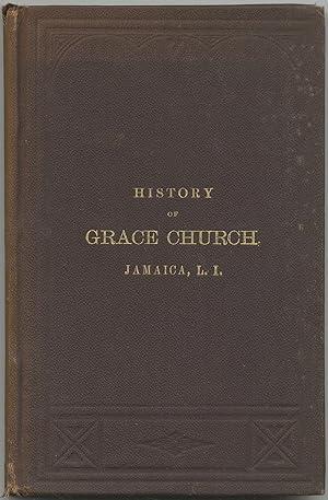 Seller image for Antiquities of the Parish Church, Jamaica, (Including Newtown and Flushing,) Illustrated from Letters of the Missionaries, and Other Authentic Documents, with a Continuation of the History of Grace Church to the Present Time for sale by Between the Covers-Rare Books, Inc. ABAA