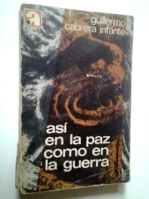 Así en la paz como en la guerra (Primera edición)