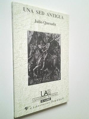 Seller image for Una sed antigua (Primera edicin) for sale by MAUTALOS LIBRERA