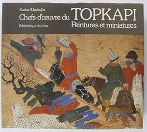 Image du vendeur pour Chefs-d'oeuvre du Topkapi peintures et miniatures mis en vente par JLG_livres anciens et modernes