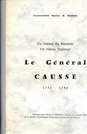 UN ENFANT DU BITERROIS . UN HÉROS NATIONAL . LE GÉNÉRAL CAUSSE 1751 - 1796