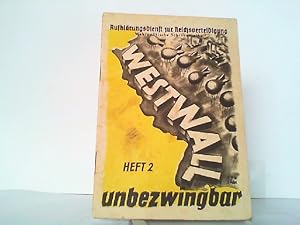 Westwall - unbezwingbar. Wehrpolitische Schriftenreihe Heft 2.