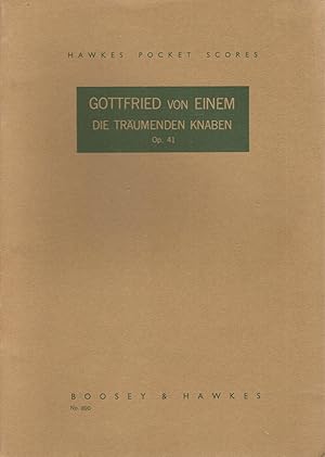 Bild des Verkufers fr Die Trumenden Knaben Cantata fr Vierstimmigen Gemischten Chor Klarinette und Fagott Partitur / The Dreaming Boys Cantata for Four Part Mixed Choir Clarinet and Bassoon Score Op. 41 zum Verkauf von Snow Crane Media