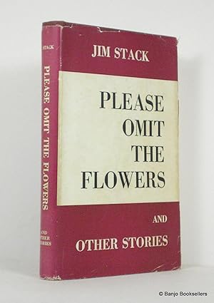 Imagen del vendedor de Please Omit the Flowers and Other Stories a la venta por Banjo Booksellers, IOBA