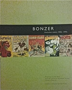Bonzer: Australian Comics, 1900s - 1990s.