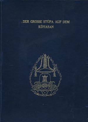 Seller image for Der Groe Stupa auf dem Koyasan. for sale by Tills Bcherwege (U. Saile-Haedicke)