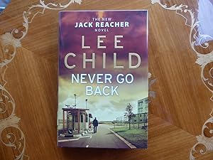 Seller image for Never Go Back: A Jack Reacher Novel MINT SIGNED LINED & PUBLICATION DAY DATED FIRST EDITION for sale by Welcombe Books