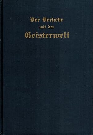 Seller image for Der Verkehr mit der Geisterwelt, seine Gesetze und sein Zweck. Selbsterlebnisse eines katholischen Geistlichen. for sale by Occulte Buchhandlung "Inveha"