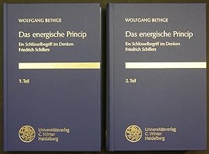 Bild des Verkufers fr Das energische Princip. Ein Schlsselbegriff im Denken Friedrich Schillers. 1. (und) 2. Teil. zum Verkauf von Antiquariat Rainer Schlicht