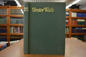 Immagine del venditore per Unser Wald. Dem Schweizer Volk und seiner Jugend gewidmet vom Schweizerischen Forstverein. Mit 12 Tafeln, 4 Kunstbeilagen von Ernst Kreidolf, Buchschmuck von Paul Boesch venduto da Gppinger Antiquariat