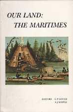 OUR LAND:THE MARITIMES the basis of the Indian claim in the Maritime provinces of Canada