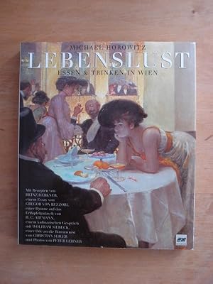 Image du vendeur pour Lebenslust - Essen & Trinken in Wien mis en vente par Antiquariat Birgit Gerl